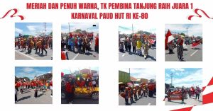 Meriah dan Penuh Warna, TK Pembina Tanjung Raih Juara 1 Karnaval PAUD HUT RI ke-80